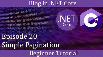 .NET Core Beginner Tutorial - Making a Blog Episode 20 - Simple Pagination