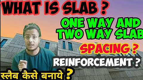 What is slab ? One way and two way slab | minimum reinforcement in slab