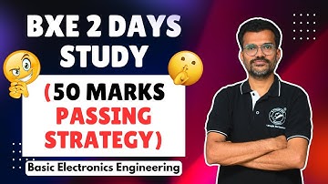 Basic Electronics Engineering | BXE - 2 Days Study (50 Marks Passing Strategy) | You Can Score 100%