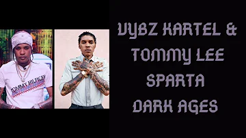 Vybz Kartel & Tommy Lee Sparta - Dark Age