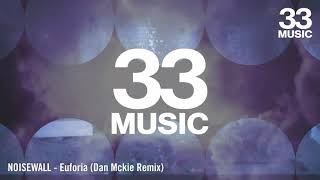 Noisewall - Euforia (Dan McKie Remix) (Full Length Audio)