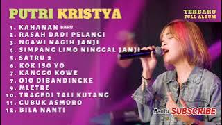 PUTRI KRISTYA II KAHANAN II TERBARU FULL ALBUM