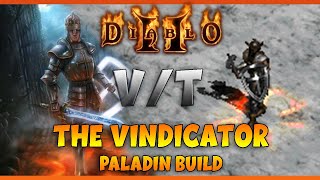 The Vindicator Paladin Build | Diablo 2 PvP| V\/T Pally