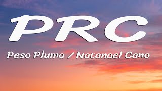 Peso Pluma, Natanael Cano - PRC (Letra\/Lyrics)