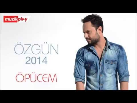 Özgün - Öpücem  2014