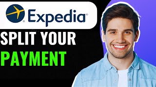 how to split your payment on expedia