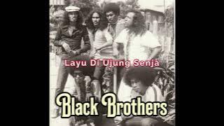 Black Brothers -  Layu di Ujung Senja (Reggae Version)