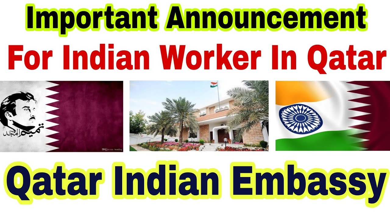  Qatar Indian Embassy Important Announcement For All Indian Worker 