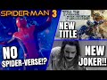 Spider-Man 3 Update, Transformers Reboot Title , NEW Joker & MORE