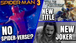 Spider-Man 3 Update, Transformers Reboot Title , NEW Joker & MORE