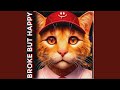 Broke But Happy Extended Mix