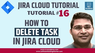 JIRA Cloud Tutorial #16 - How to Delete Task in Jira