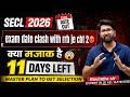 SECL 2026 | EXAM DATE OUT | क्या मजाक है | 11 DAYS LEFT | MASTER PLAN TO GET SELECTION #secl