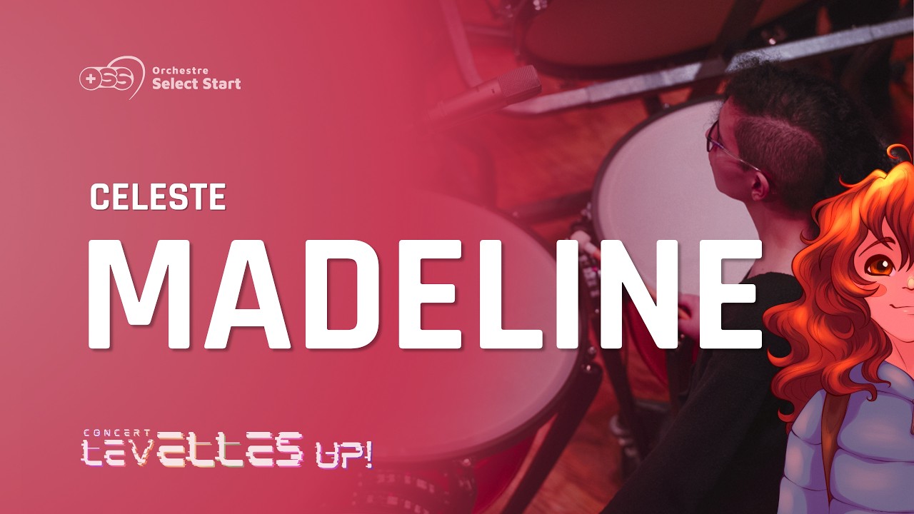 Madeline | Celeste - Live - (OSS) Orchestre Select Start