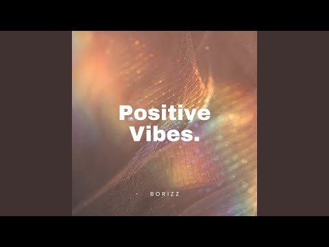 Positive Vibes