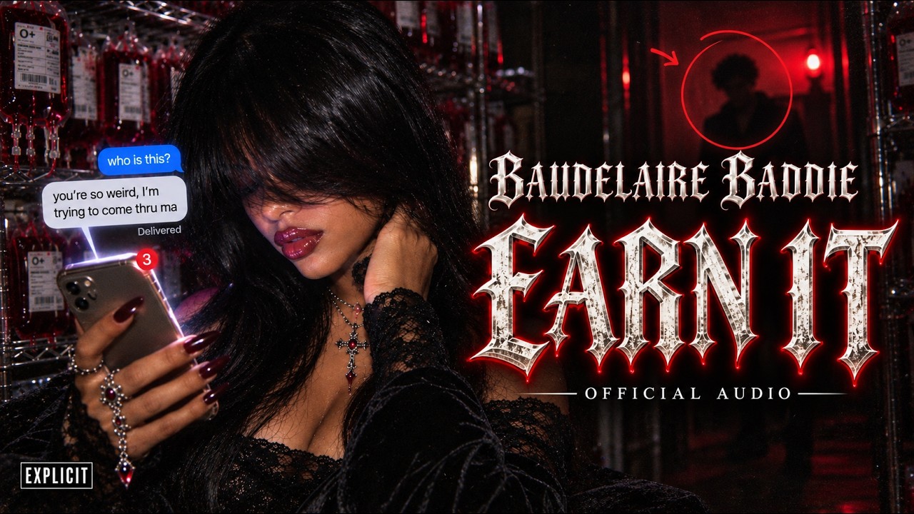 Baudelaire Baddie - Earn It 🩸🧛🏼‍♀️ (Official Audio) - YouTube