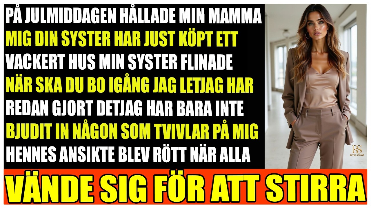 Mamma hånade mig på julen  men jag hade redan lyckats