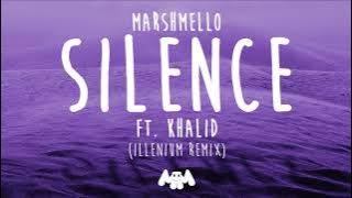 Marshmello ft. Khalid - Silence (Illenium Remix)