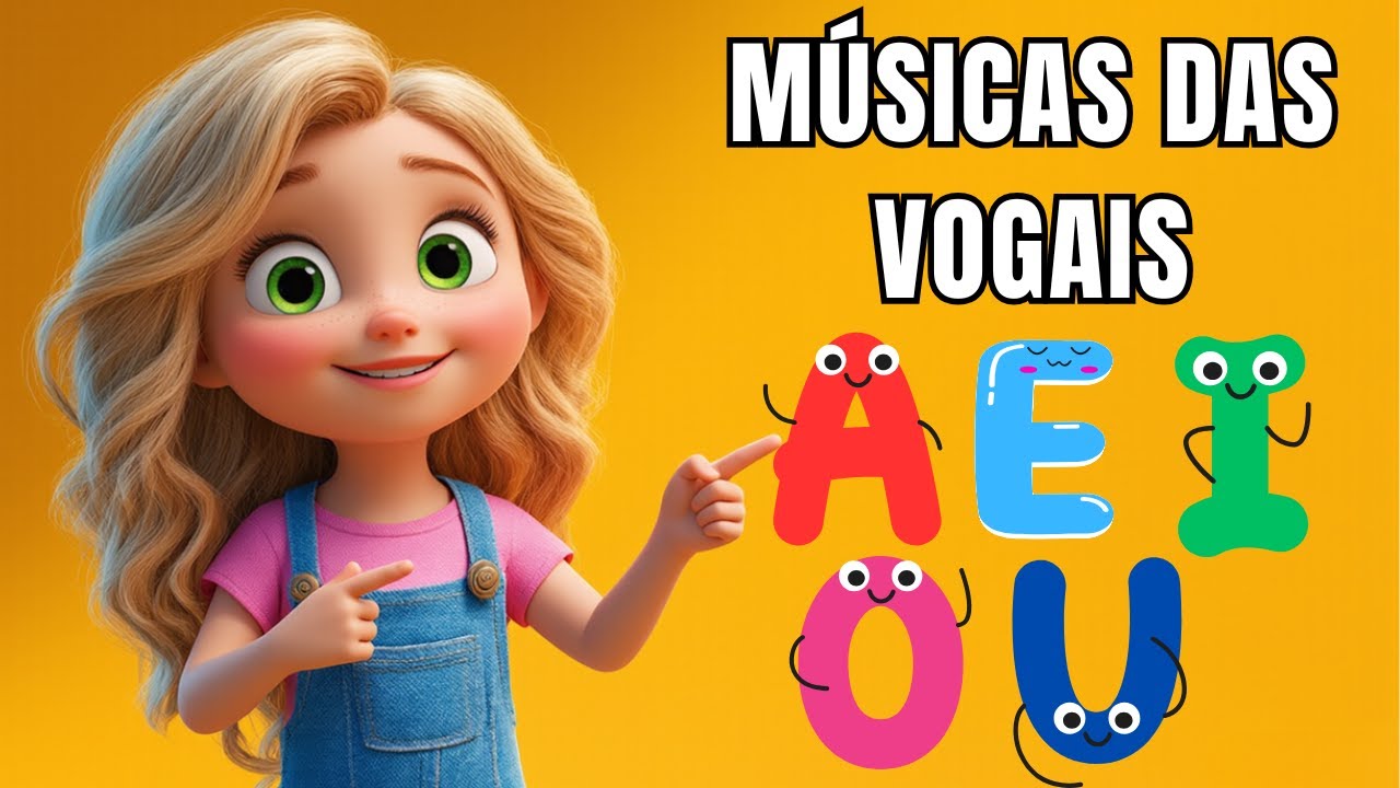 A E I O U ( MÚSICAS DAS VOGAIS ) - MÚSICA INFANTIL DIVERTIDA - MUNDO DA ...