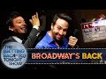 Broadway’s Back with Lin-Manuel Miranda | The (Getting Back To) Tonight Show - Ep. 7