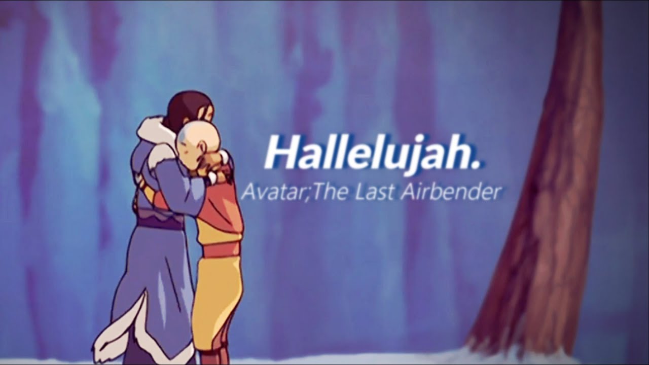 *AVATAR(atla)-Hallelujah*