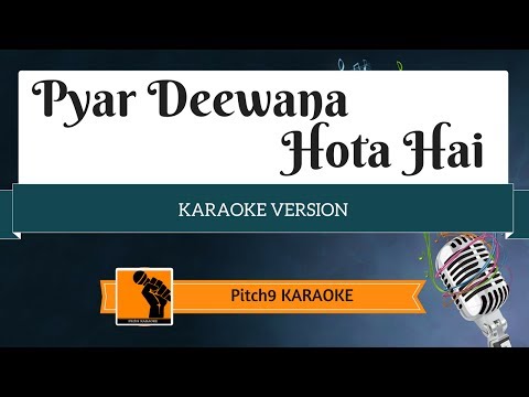 Pyar Deewana Hota Hai | Karaoke With Lyrics | Pitch9 Karaoke