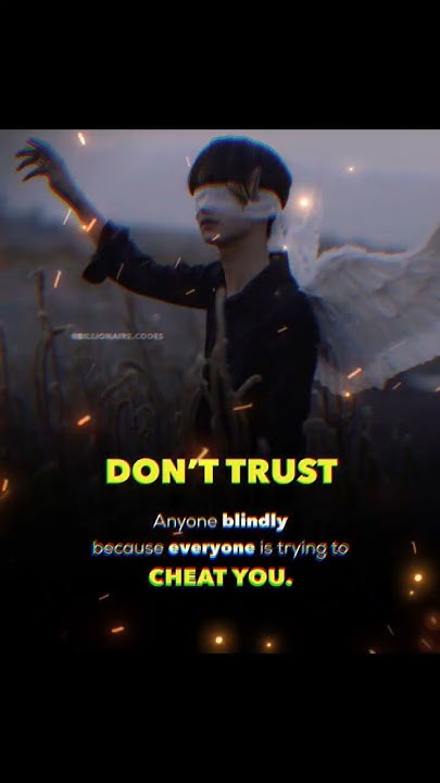 don-t-trust-anyone-blindly-sigmabillionaire-quotes-shorts