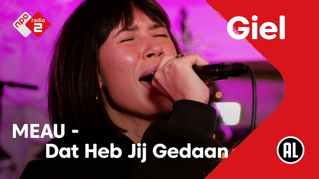 MEAU Dat Heb Jij Gedaan NPO Radio 2 YouTube MEAU Dat Heb Jij Gedaan NPO Radio 2 YouTube
