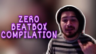 Zer0 Beatbox Compilation! | the Online Beatbox God |