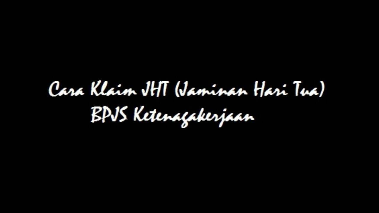 cara klaim bpjs ketenagakerjaan (JHT/Jaminan Hari Tua) 