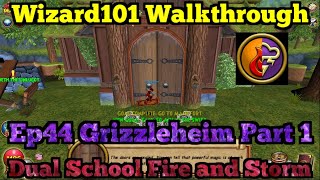 Wizard101 Walkthrough Dual School Fire and Storm ep44 Grizzleheim part 1