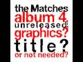 the matches - 50 altered states [album version]