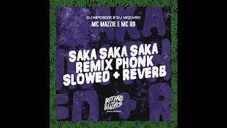 SAKA SAKA Remix Phonk Slowed + Reverb Resimi