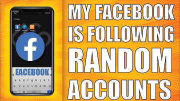 My Facebook is Following Random Accounts (What is happening)