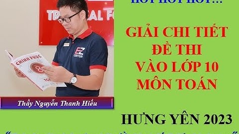 De thi thử vào 10 môn toán 2023 hưng yên năm 2024