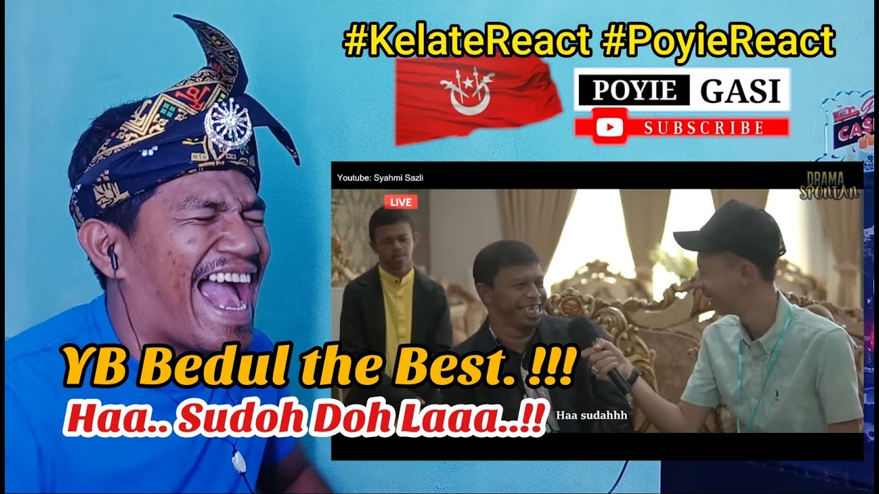 Drama Spontan 16- YB Asif vs YB Yoe #KELATEREACT #POYIEREACT