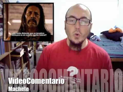 VideoComentario: Machete