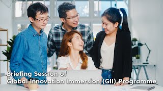 InvestHK Webinar - Briefing Session of Global Innovation Immersion (GII) Programme