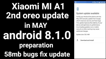 MI A1 second may update ! Oreo 8.1 update prepare