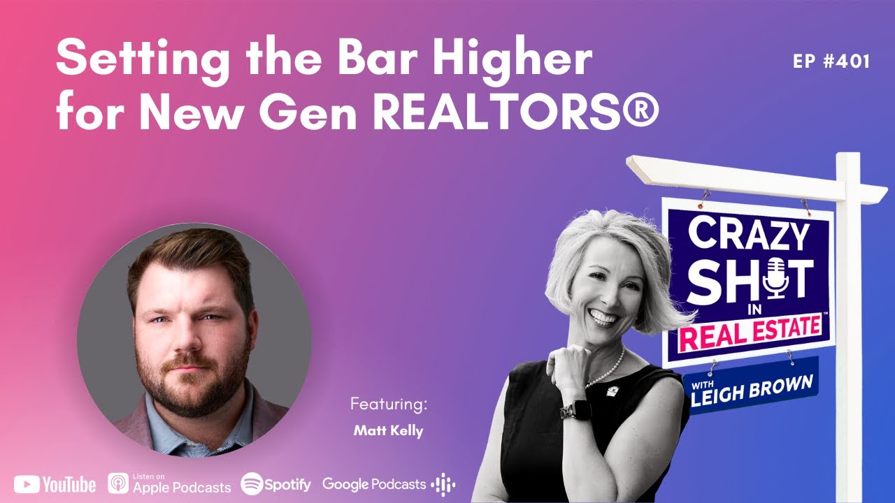 Setting the Bar Higher for New Gen REALTORS® YouTube
