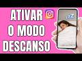 Como Usar o MODO DESCANSO no INSTAGRAM