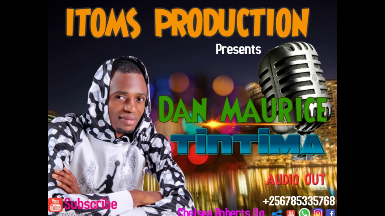 NTINTIMA BY DAN MOURICE ITOMS PRODUCTION.NEW UGANDAN MUSIC VIDEO. CHELSEA ROBERTS UG +256785335768