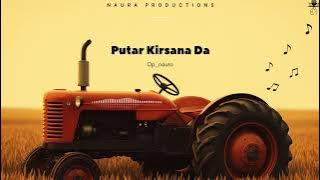 PUTAR KIRSANA DA || DPNAURA || NEW PUNJABI SONG 2025