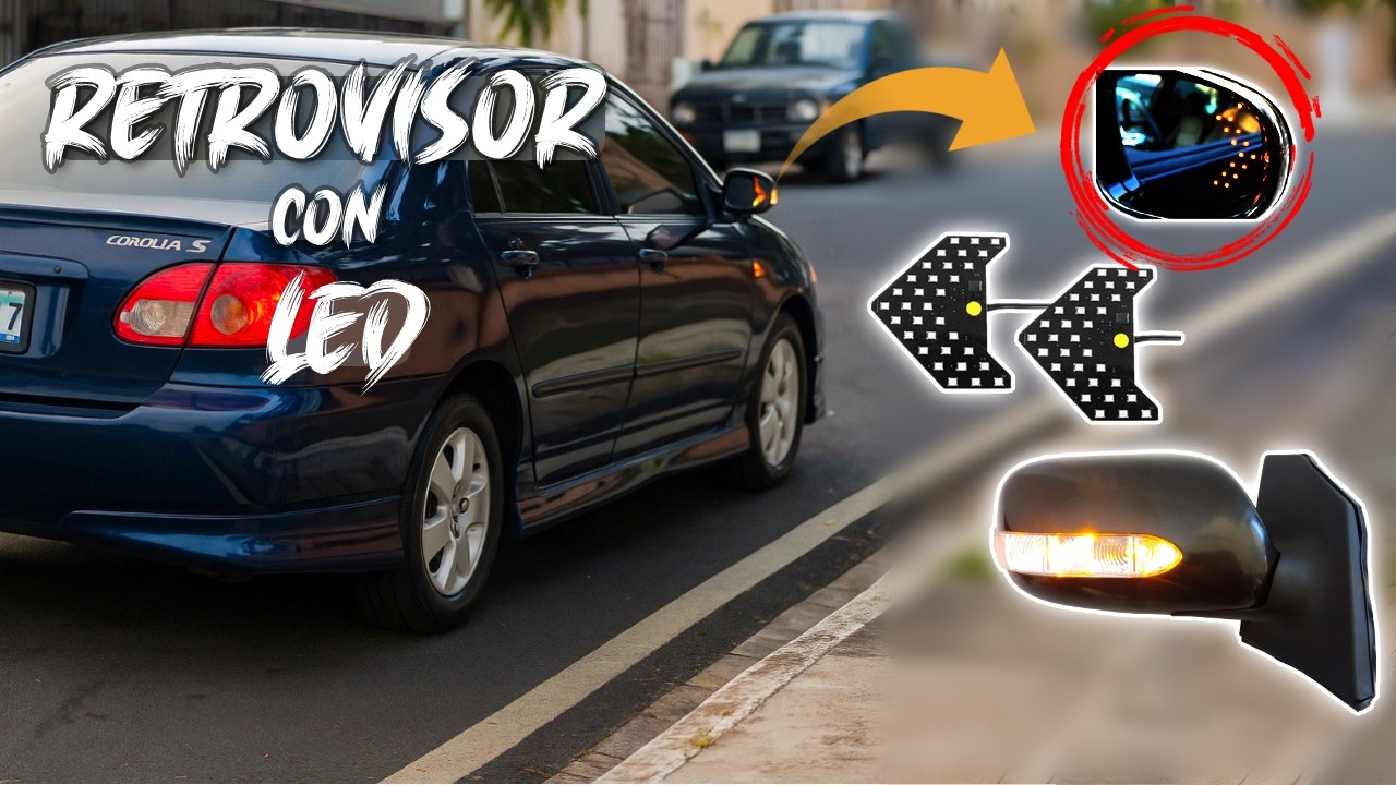 INSTALAR Flechas Direccionales LED DENTRO del ESPEJO | TOYOTA Corolla 2003-2008 9th Gen
