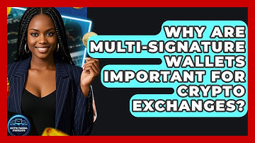 Why Are Multi-Signature Wallets Important For Crypto Exchanges? - Crypto Trading Strategists