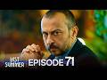 Last Summer - Episode 71 | English Subtitles | Son Yaz
