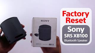 Sony SRS-XB100: How to Reset [Back to Factory Default] screenshot 2