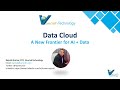Data Cloud  A New Frontier for AI + Data