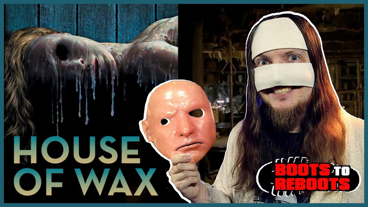 HOUSE OF WAX (2005) Remake Movie Review | Boots To Reboots - YouTube