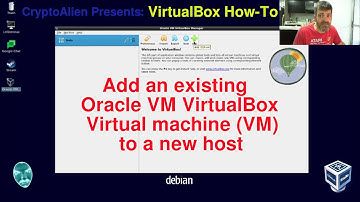 VirtualBox How-To: Add Existing Virtual Machine (VM) to new Host Without Export or Import
